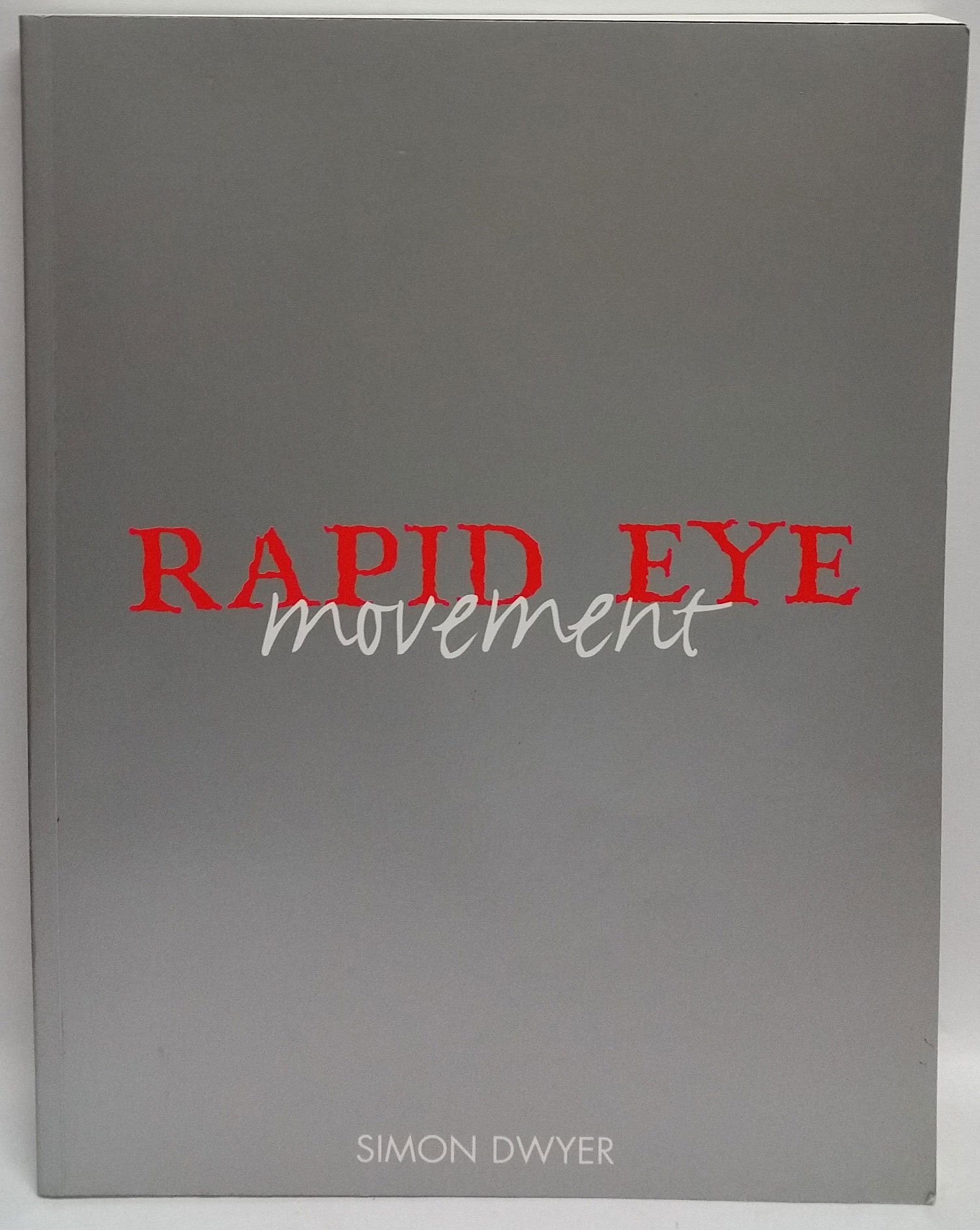Rapid Eye Movement: The Best of Rapid Eye (Best of the Classic Counter-Culture Journal)