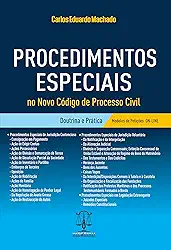 Procedimentos Especiais No Novo Codigo De Processo Civil - Doutrina E Prática