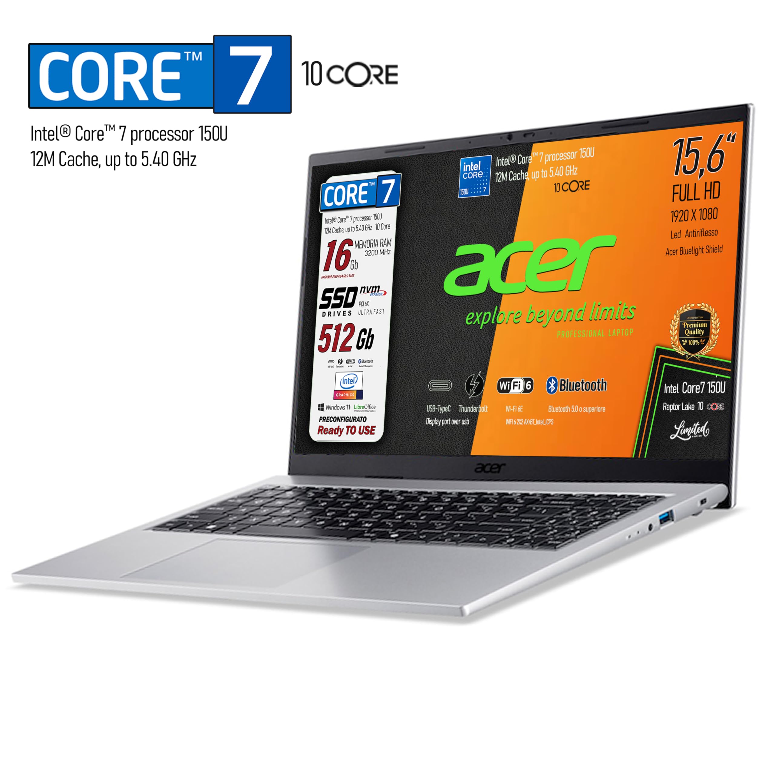 Acer Notebook Intel Core7 150u 10Core, Display 15.6" FHD | Fino a 5,4Ghz, Ram 16Gb, SSD Pci 512Gb, Display Port, Hdmi, Usb-C, Webcam, Win 11, Libre Office, Ready To Use