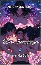 Der Traumfänger: Sirenen des Schlafes