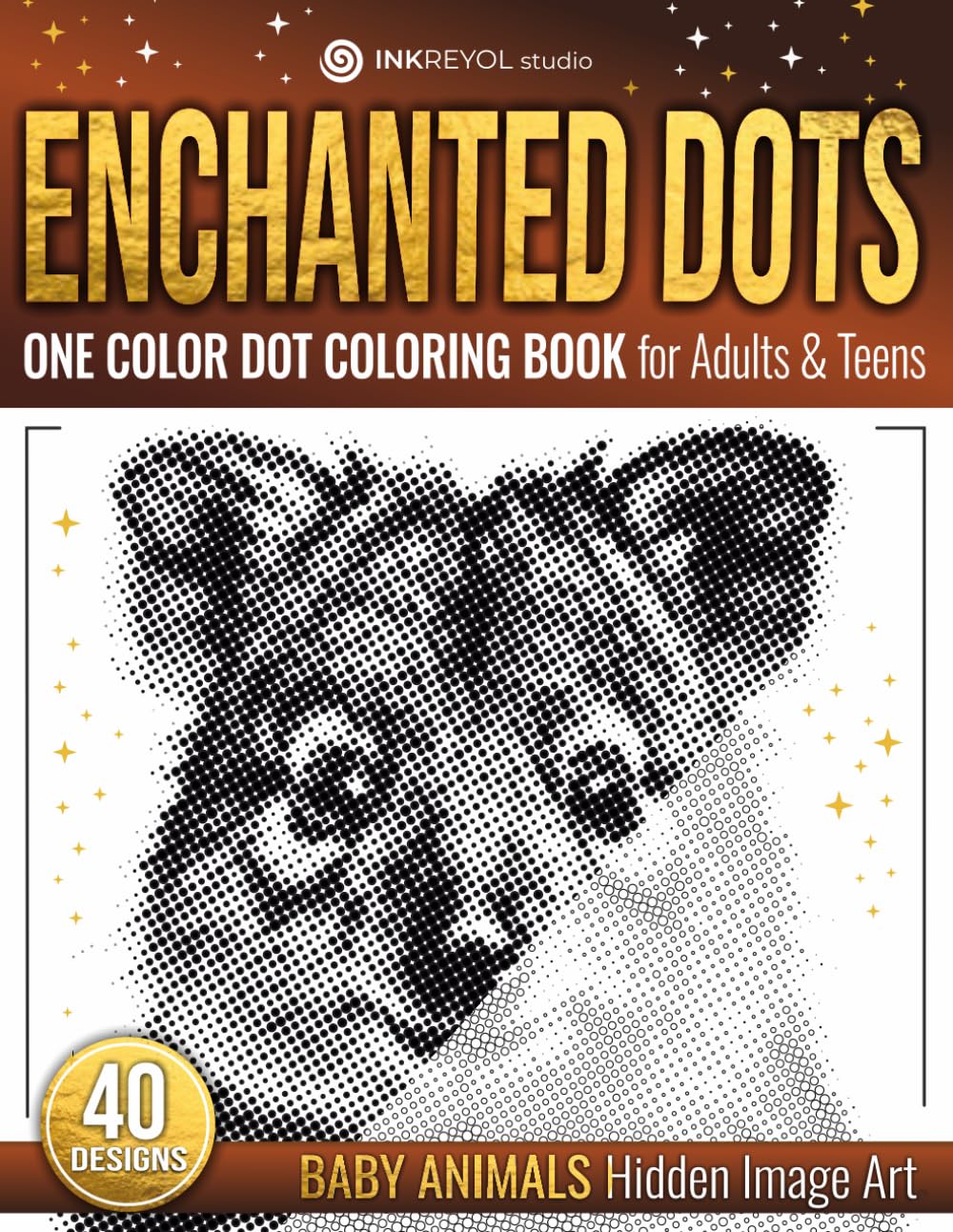 Enchanted Dots: Baby Animals Hidden Image Art, One Color Dot Coloring Book for Adults and Teens - Stress & Anxiety Relief, Digital Detox & Cozy ... Discover Hidden Art on a Therapeutic Journey)