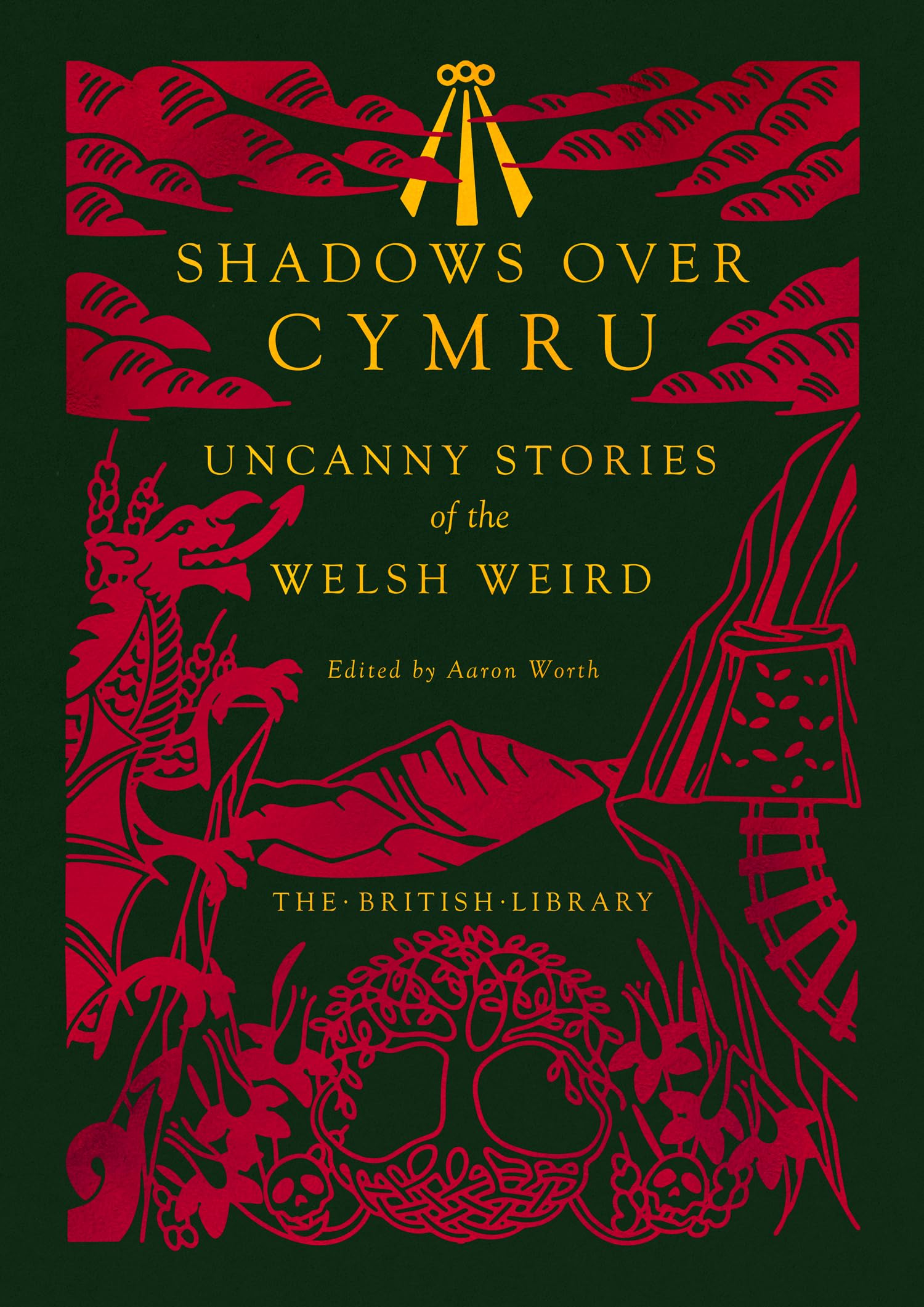 Shadows Over Cymru: Uncanny Stories of the Welsh Weird: 22