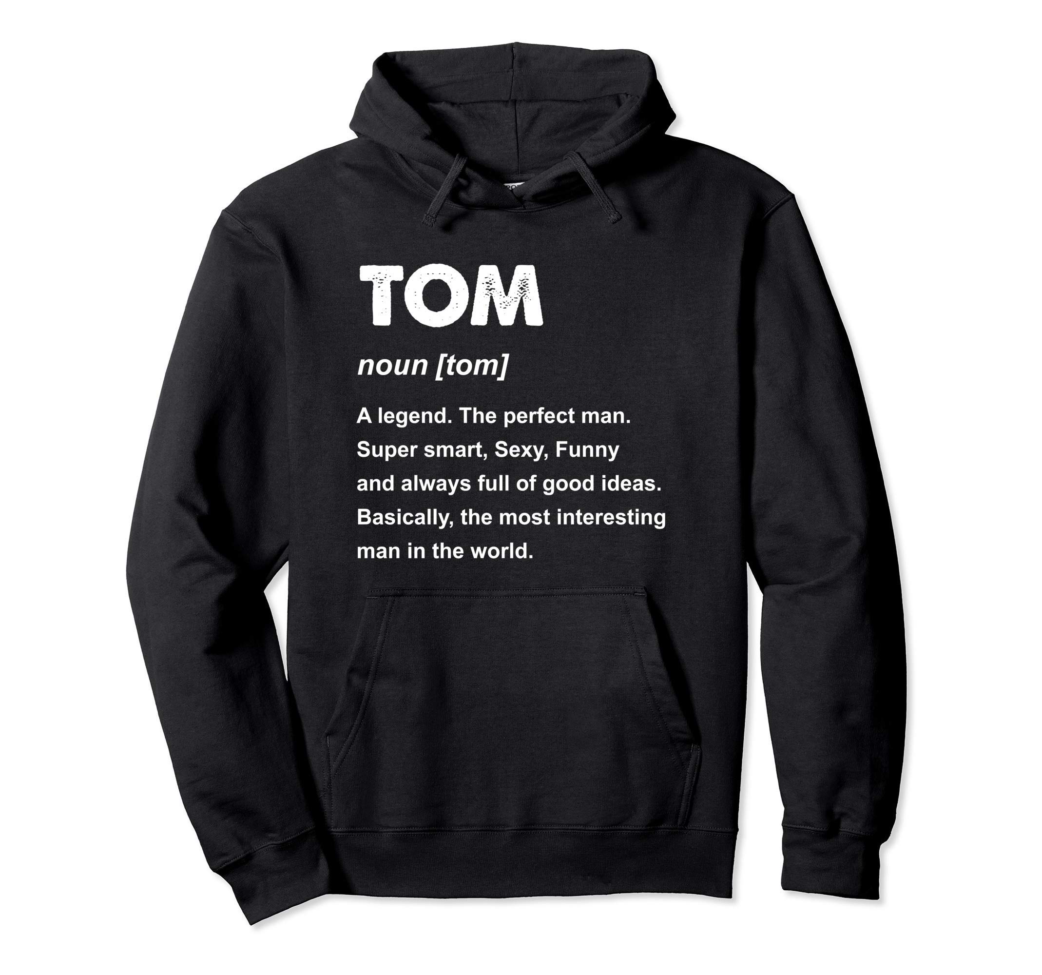 Tom Name Shirts & GiftsTom Name Pullover Hoodie