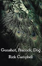 Cover of Gunshot, Peacock, Dog