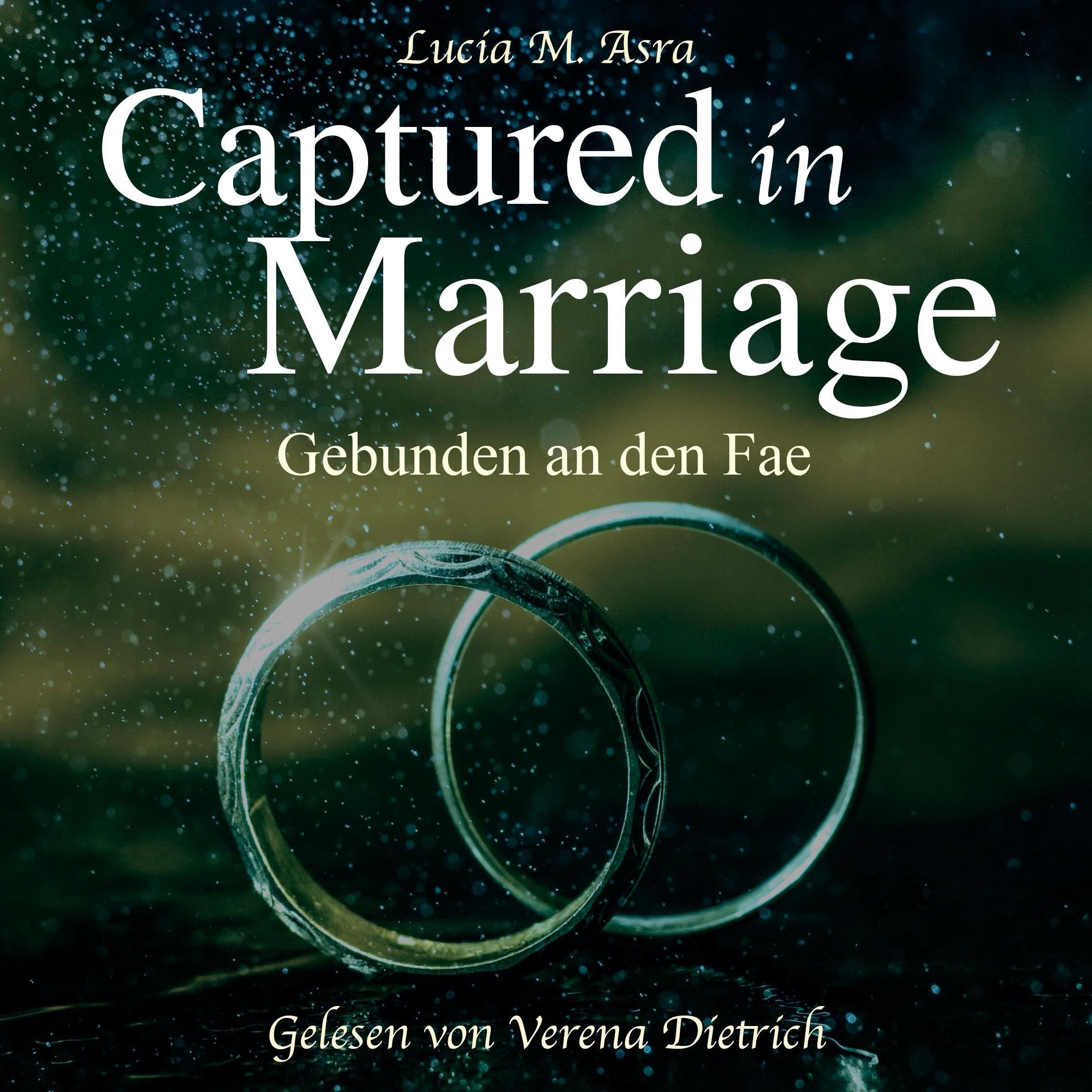 Cover art for Captured in Marriage: Gebunden an den Fae [Captured in Marriage: Bound to the Fae]