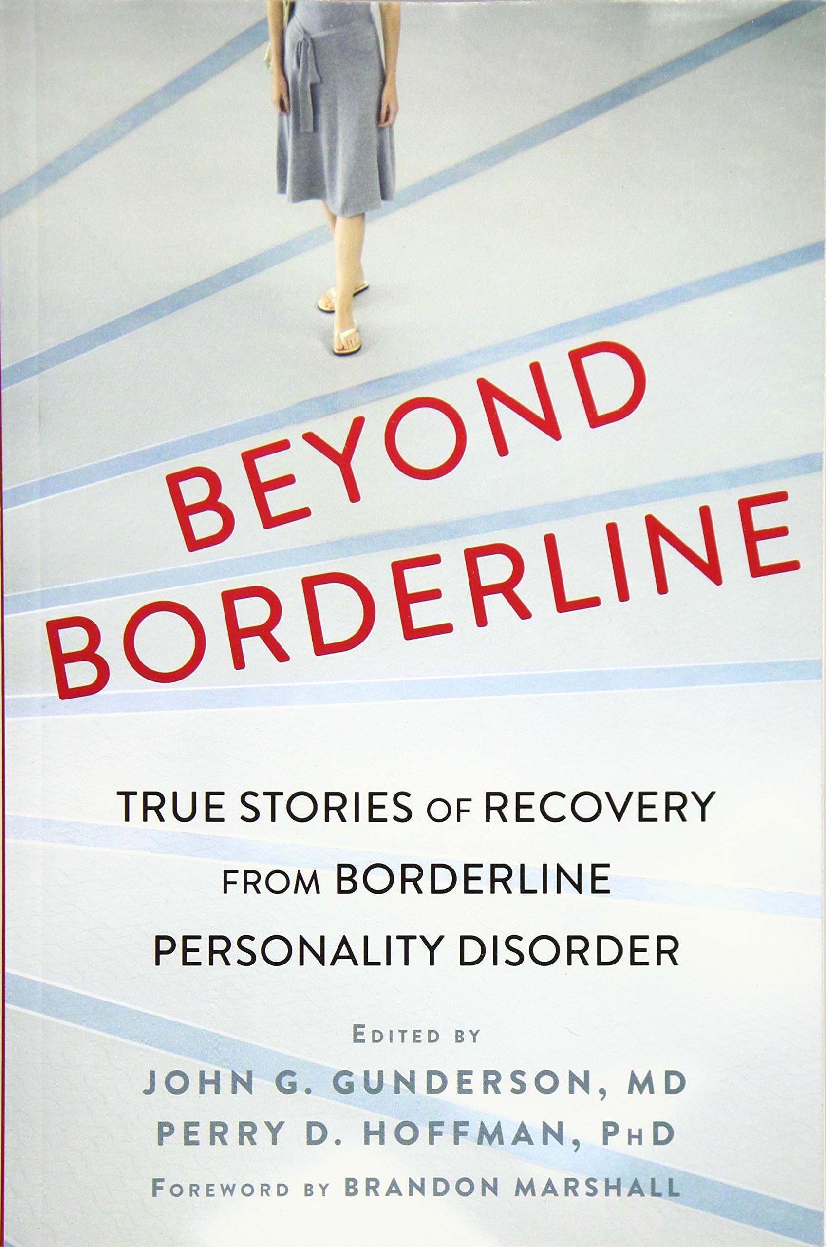 NEW HARBINGER Beyond Borderline: True Stories of Recovery from Borderline Personality Disorder