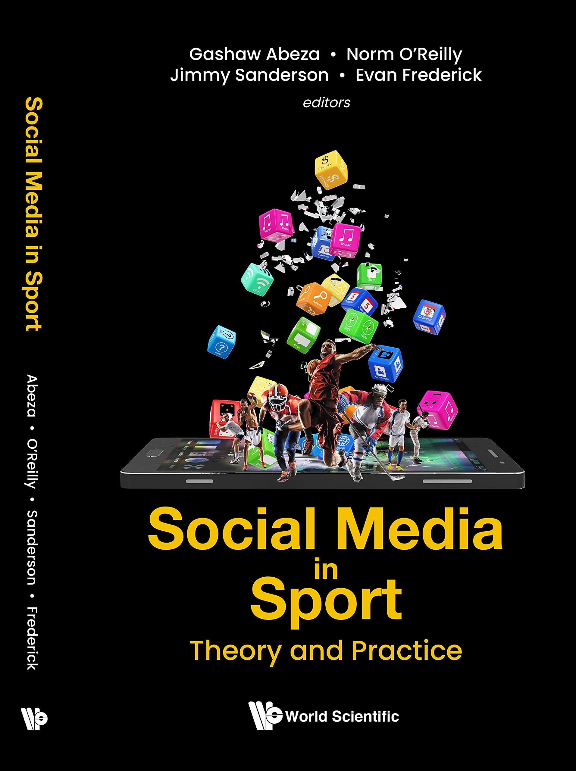 Social Media In Sport: Theory And Practice (Emerging Issues And Trends In Sport Business Book 2)