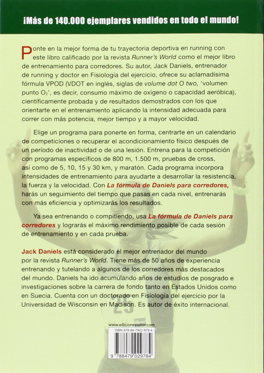 La Fórmula De Daniels Para Corredores: Métodos de entrenamiento de probada eficacia para lograr el éxito, desde los 800 m hasta el maratón (DEPORTES)