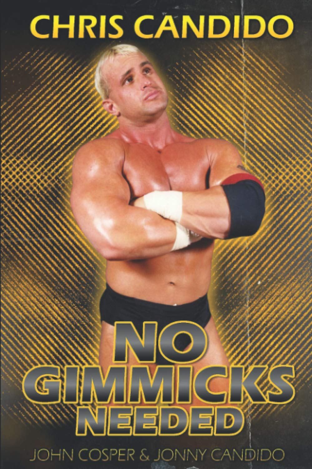 Chris Candido: No Gimmicks Needed