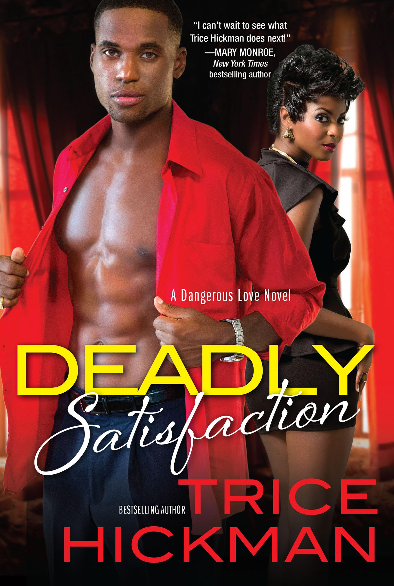 Deadly Satisfaction (A Dangerous Love Novel Book 2)