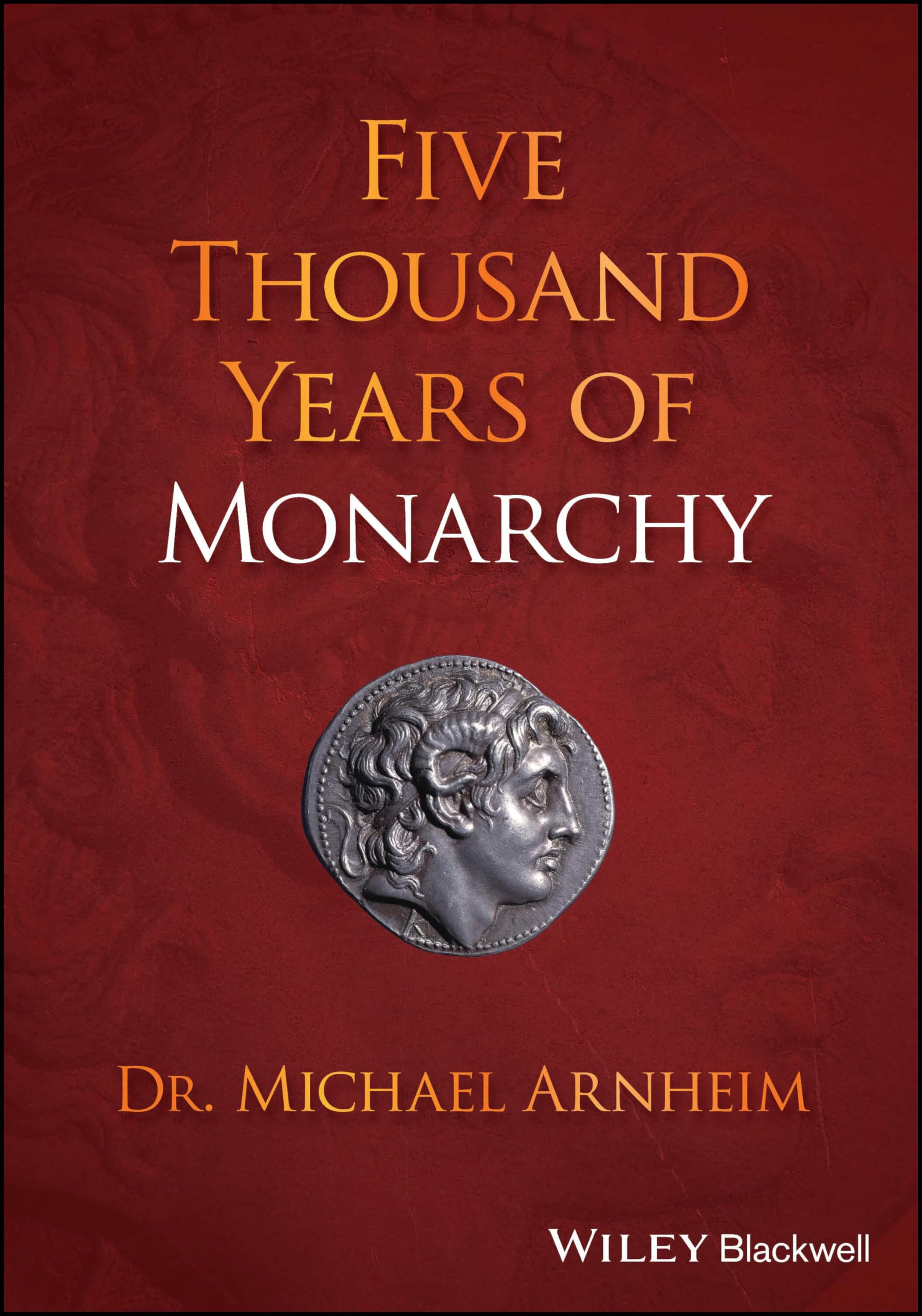 Five Thousand Years of Monarchy