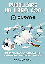 PubMe: Guida alla pubblicazione di un libro cartaceo.
