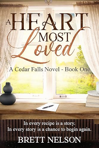 A Heart Most Loved: Cedar Falls Series Book 1