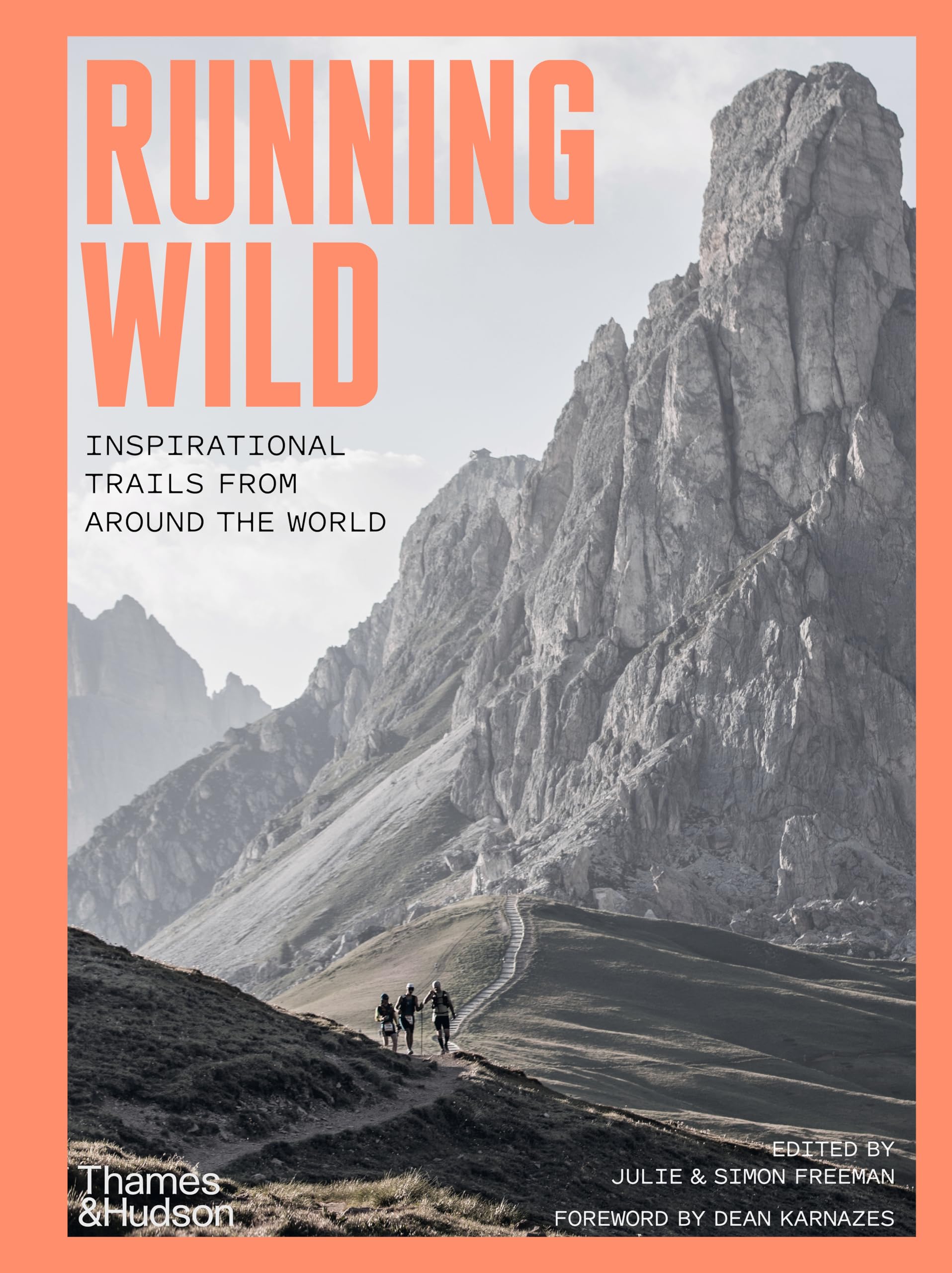 Running Wild: Inspirational Trails from Around the World