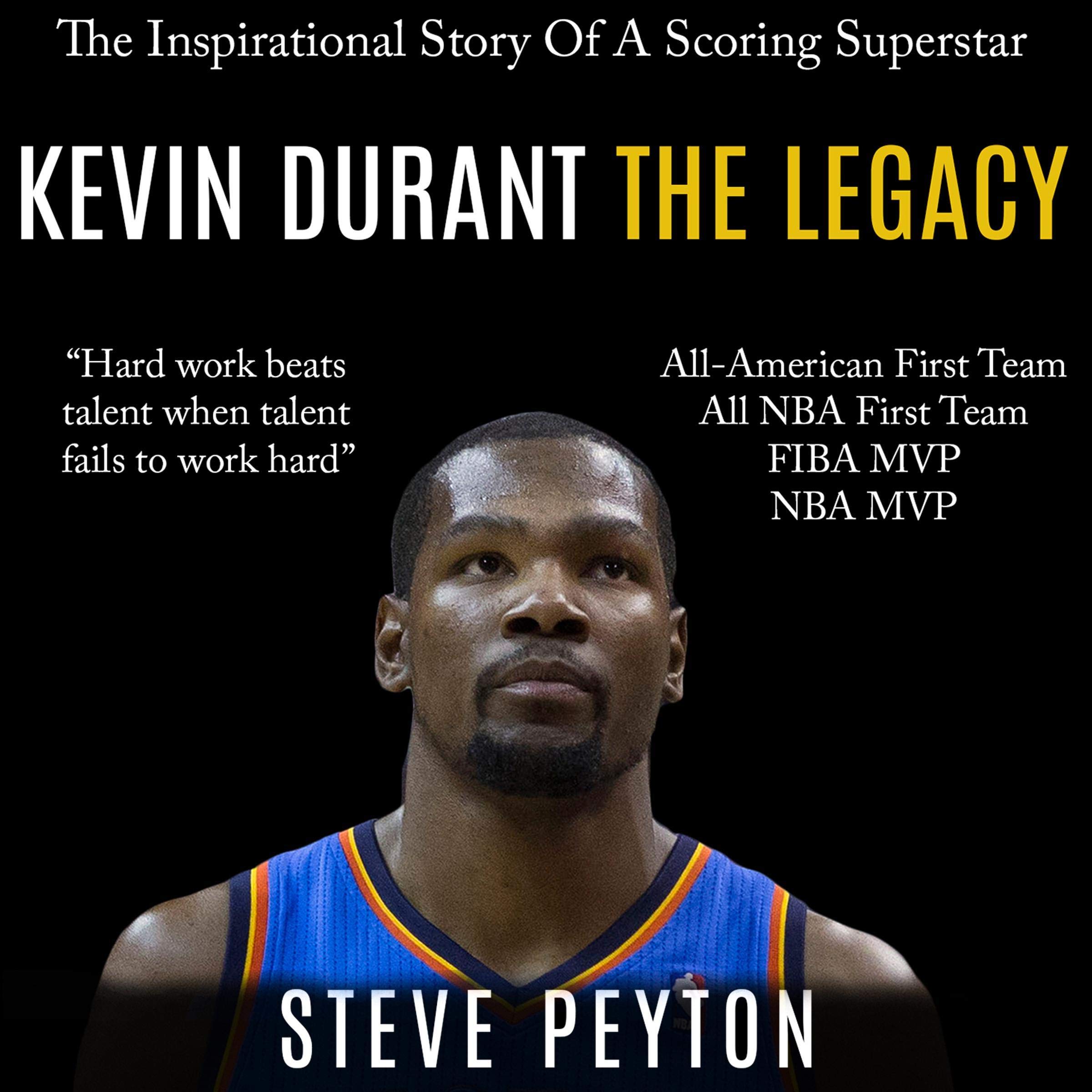 Kevin Durant: The Inspirational Story of a Scoring Superstar
