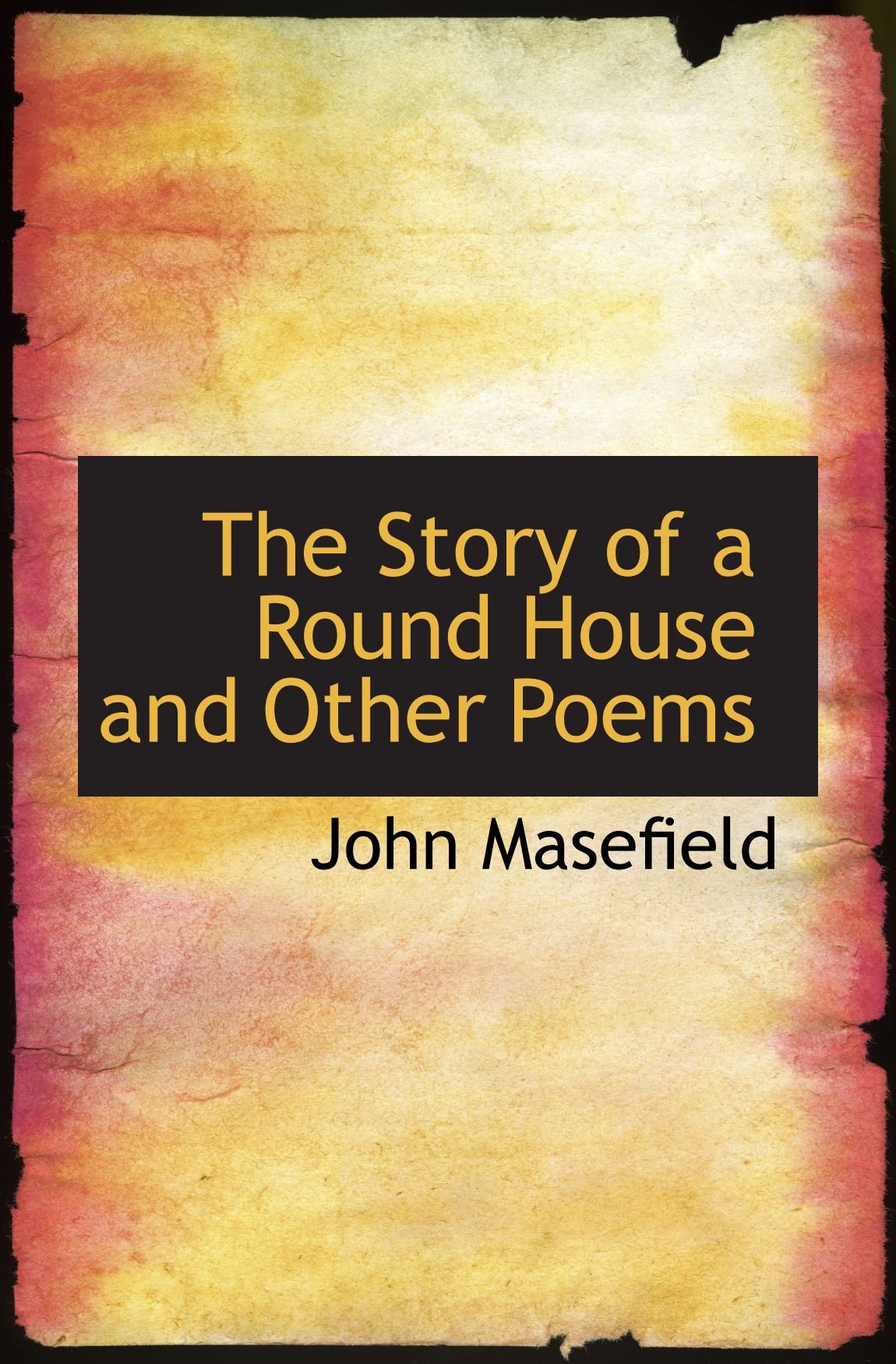 The Story of a Round House and Other Poems