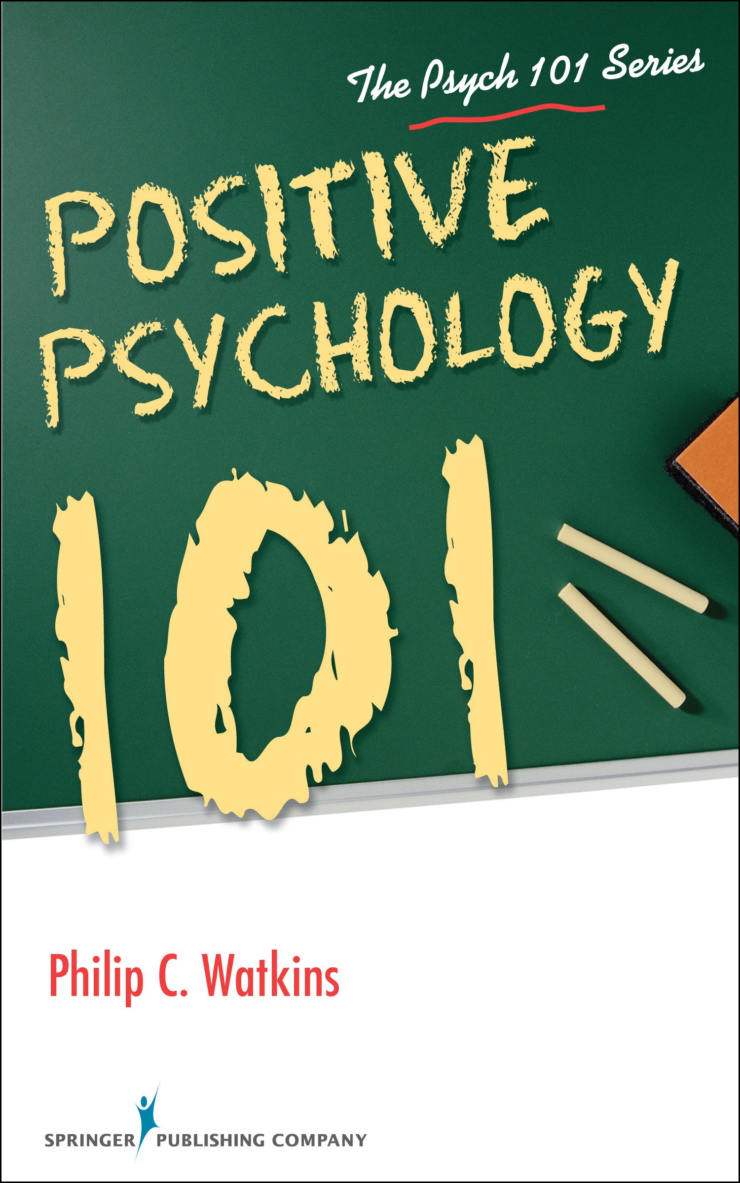 Positive Psychology 101 (Psych 101)
