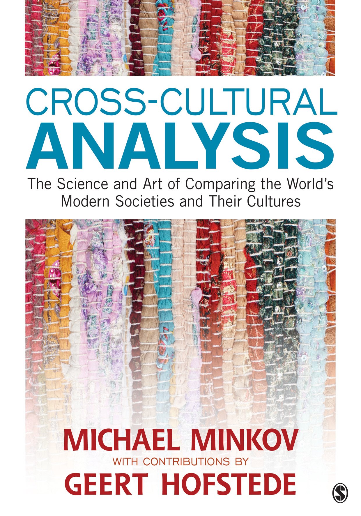 Cross-Cultural Analysis: The Science and Art of Comparing the World′s Modern Societies and Their Cultures