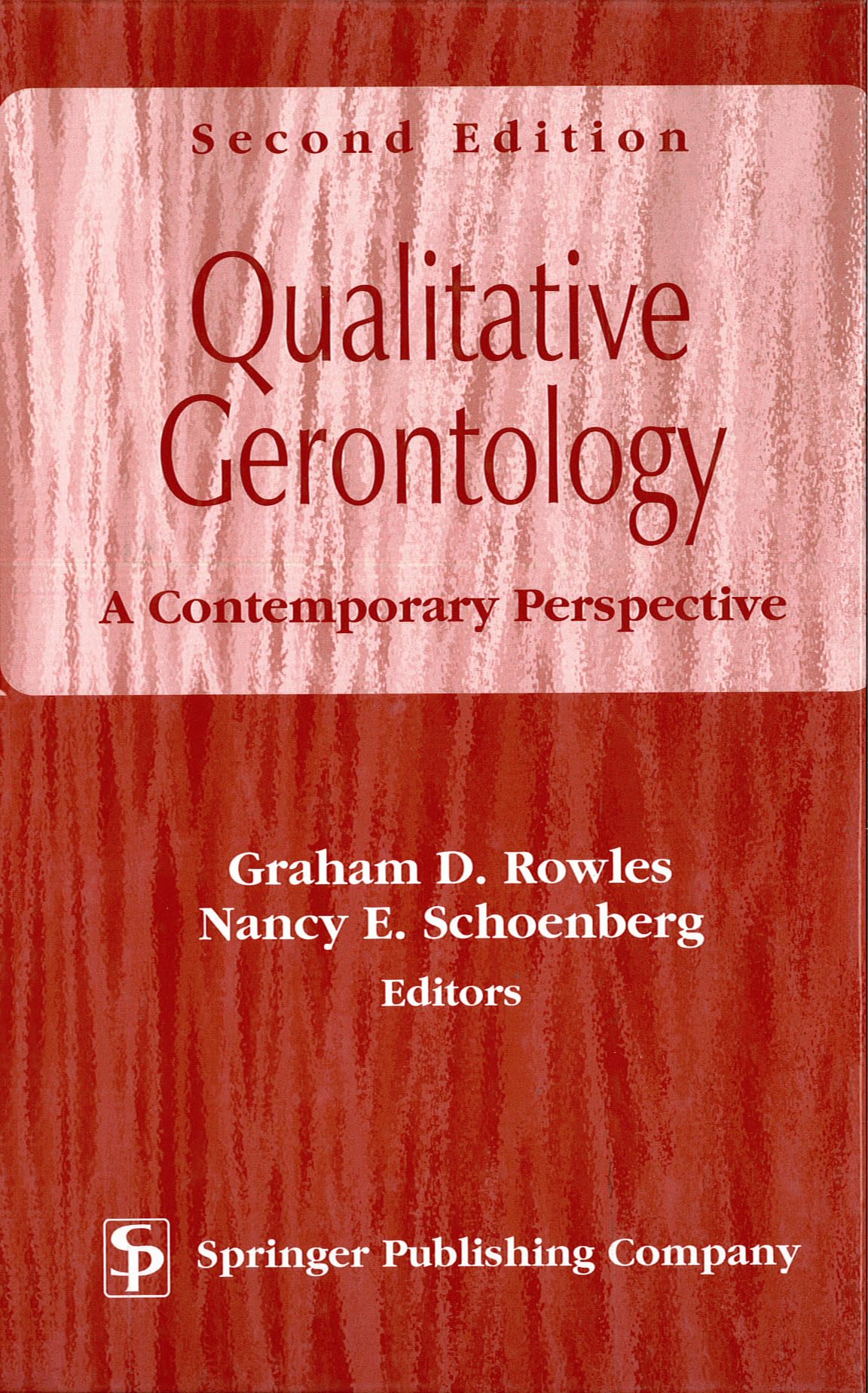Buy Qualitative Gerontology: A Contemporary Perspective, Second Edition — BookShops.in