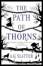 The Path of Thorns: A.G. Slatter
