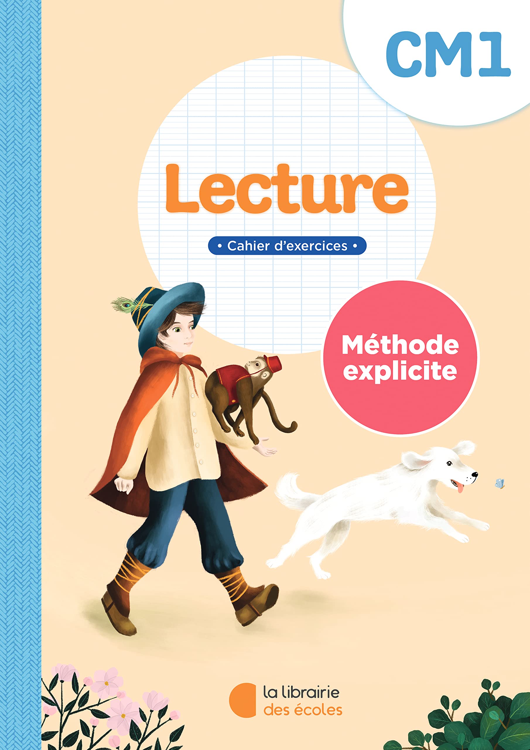 Lecture CM1 – méthode explicite - cahier: Cahier d'exercices