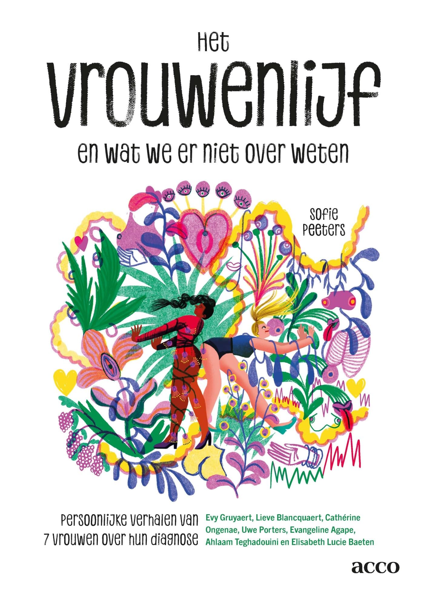 Het vrouwenlijf en wat we er niet over weten: persoonlijke verhalen van 7 vrouwen over hun diagnose