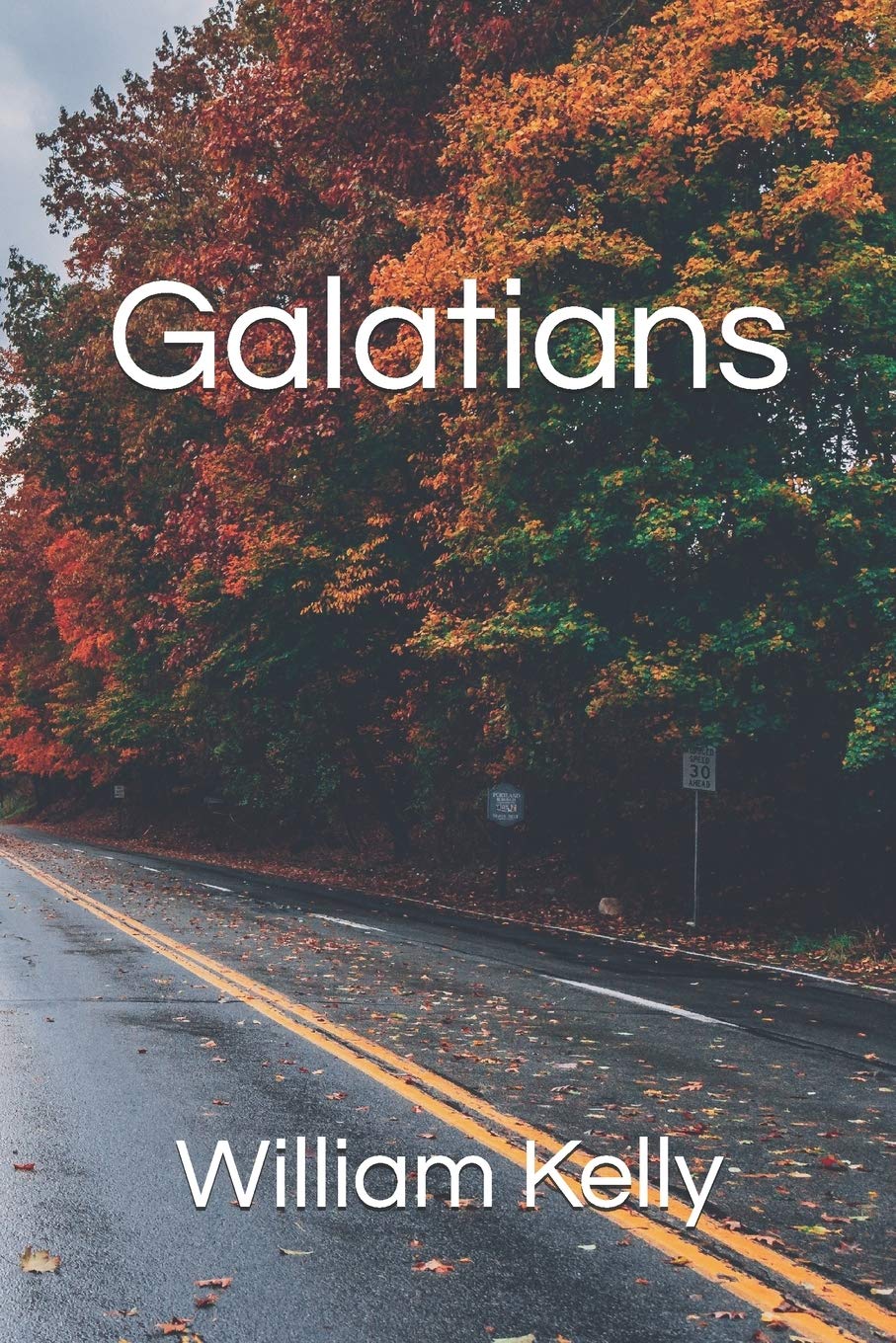 Galatians (Collected Works of William Kelly)