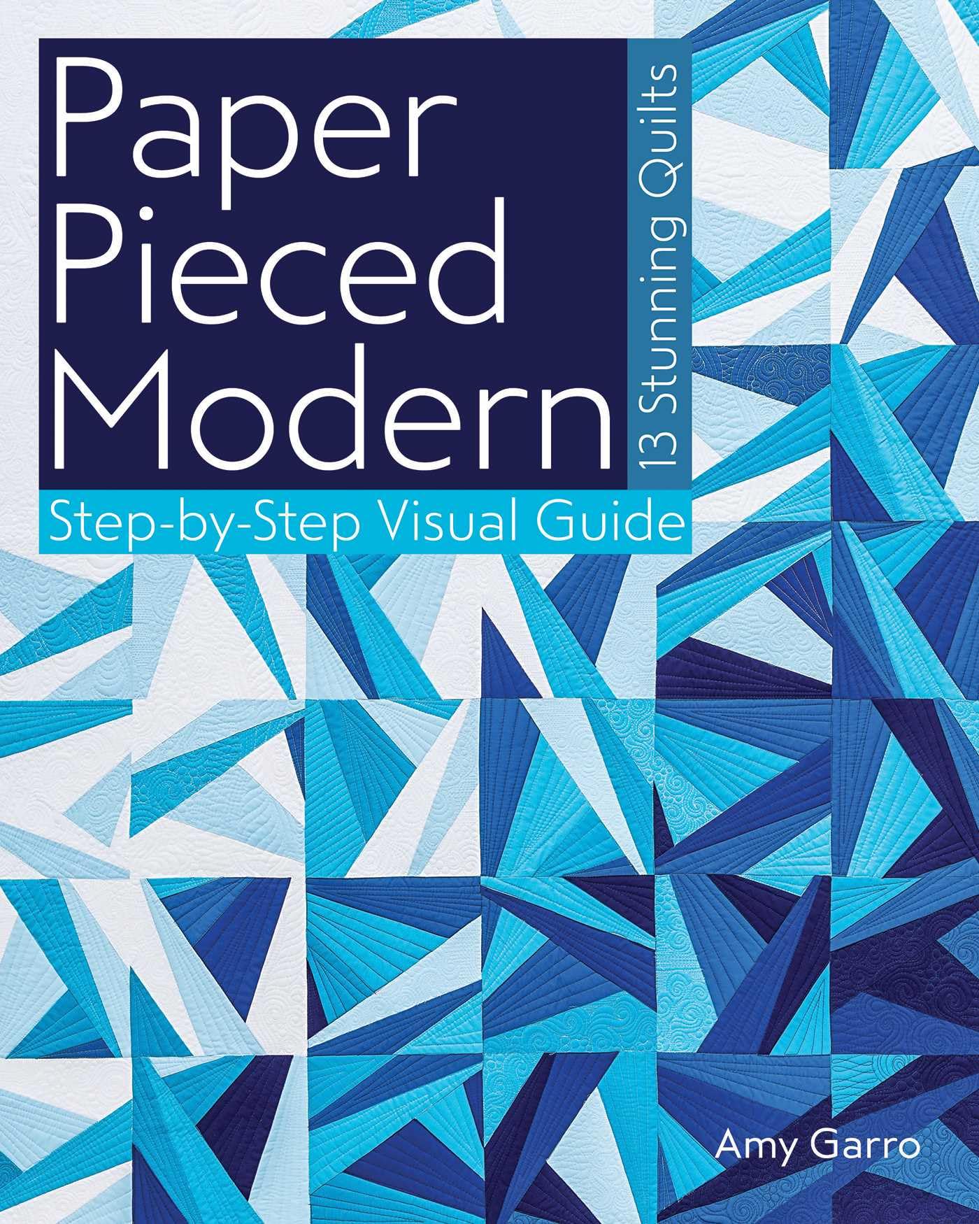 C&T Publishing - Paper Pieced Modern - Print-On-Demand Edition