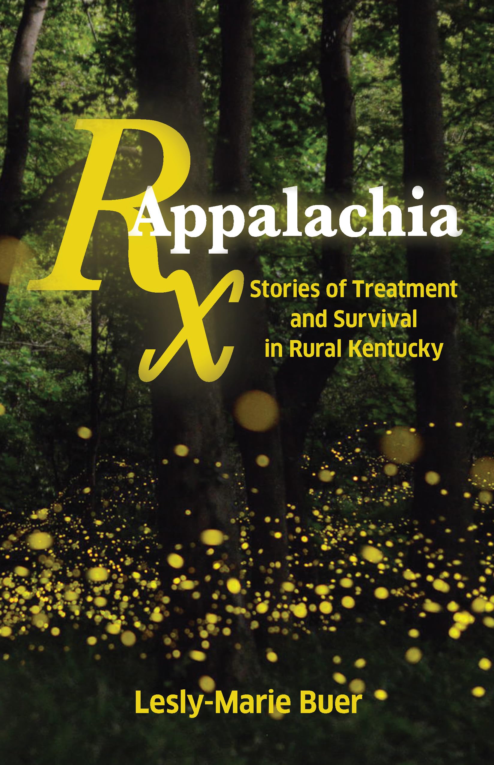 Buy Rx Appalachia: Stories of Treatment and Survival in Rural Kentucky — BookShops.in