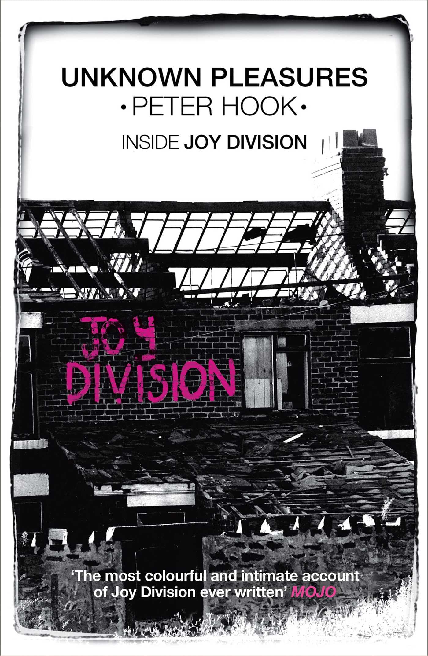 Unknown Pleasures: Inside Joy Division: Amazon.co.uk: Hook, Peter