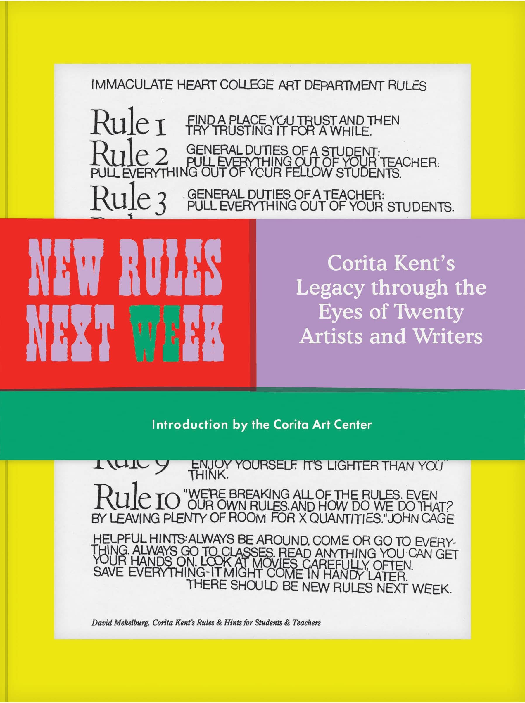 New Rules Next Week: Corita Kent's Legacy through the Eyes of Twenty Artists and Writers (-)