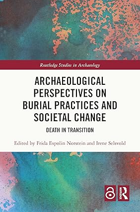 Archaeological Perspectives on Burial Practices and Societal Change-Wow! eBook