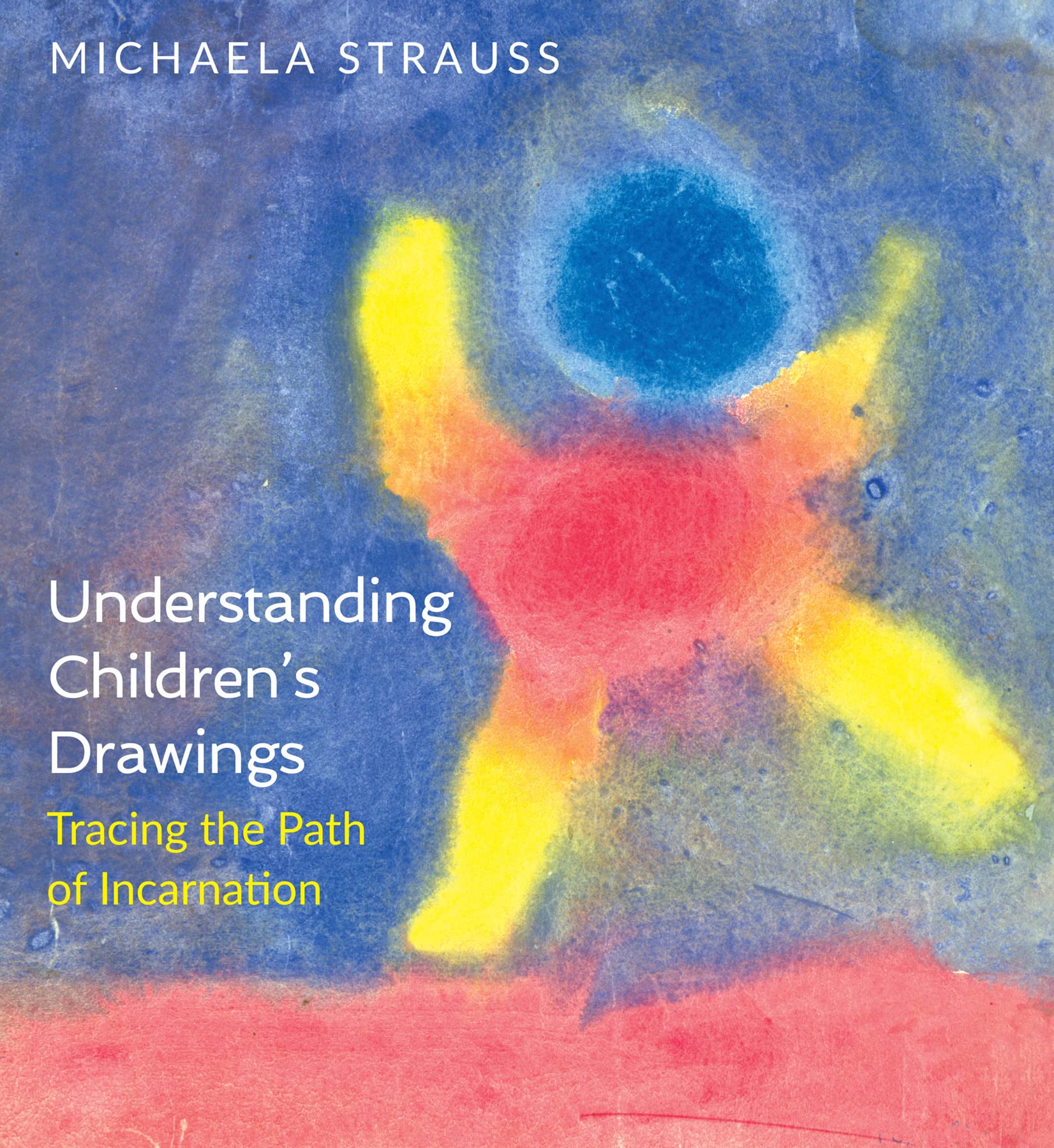 Understanding Children's Drawings by Michaela Strauss, P. Wehrle - 9781855845961