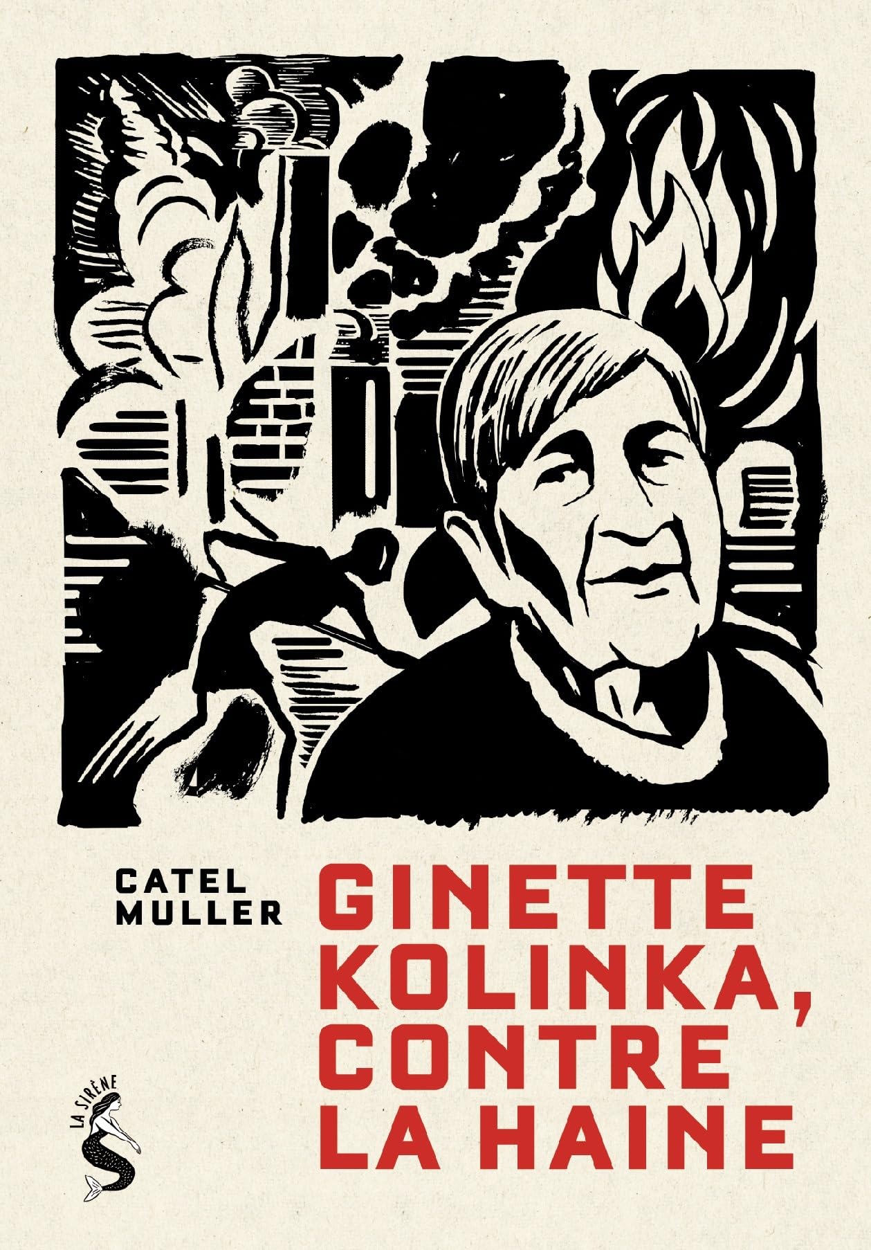 Ginette Kolinka, contre la haine: Entretiens inédits et illustrés