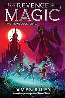 The Timeless One (The Revenge of Magic Book 4)