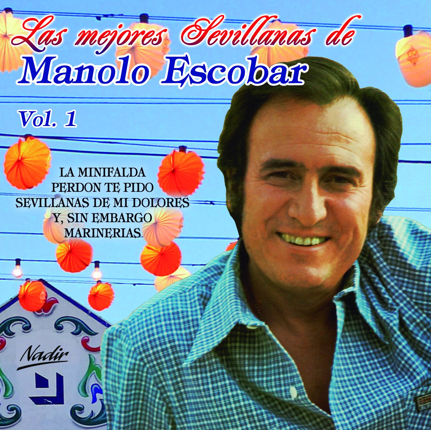Manolo Escobar - Las Mejores Sevillanas Vol. 1