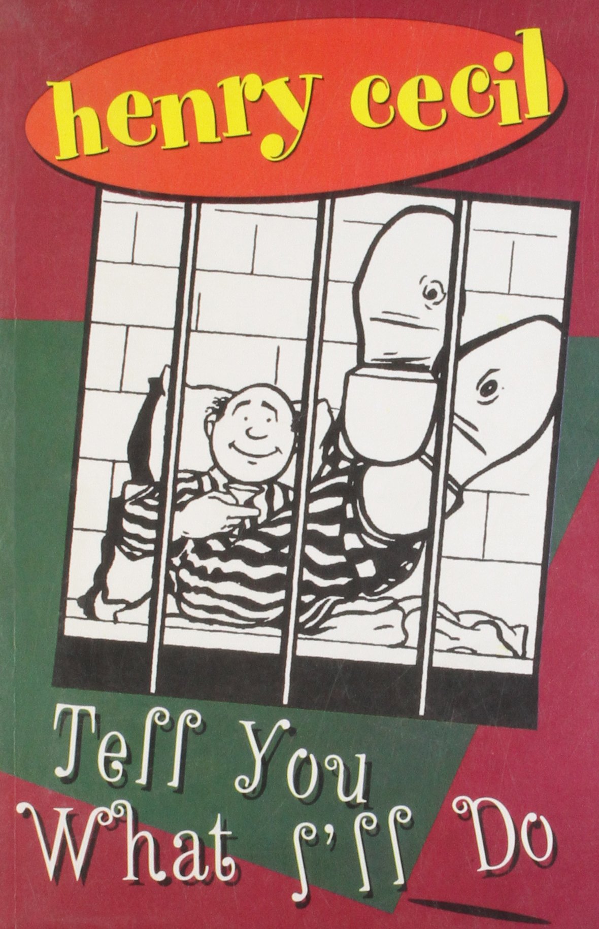 Tell You What I'll Do