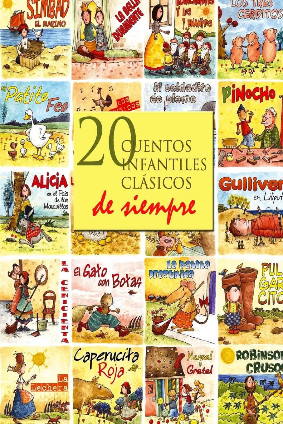 20 cuentos infantiles clásicos de siempre (Spanish Edition)