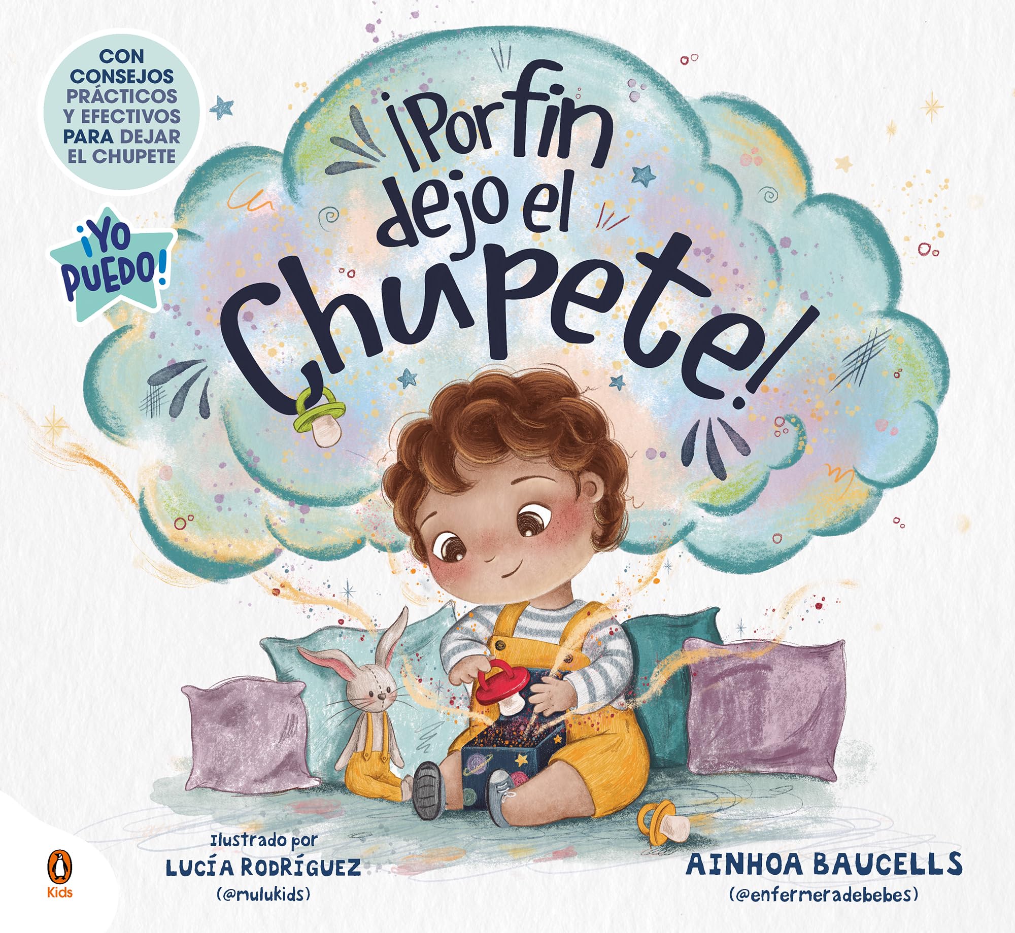 ¡Por fin dejo el chupete!: Un cuento para acompañar a los peques a dejar el chupete. (Imprescindibles)