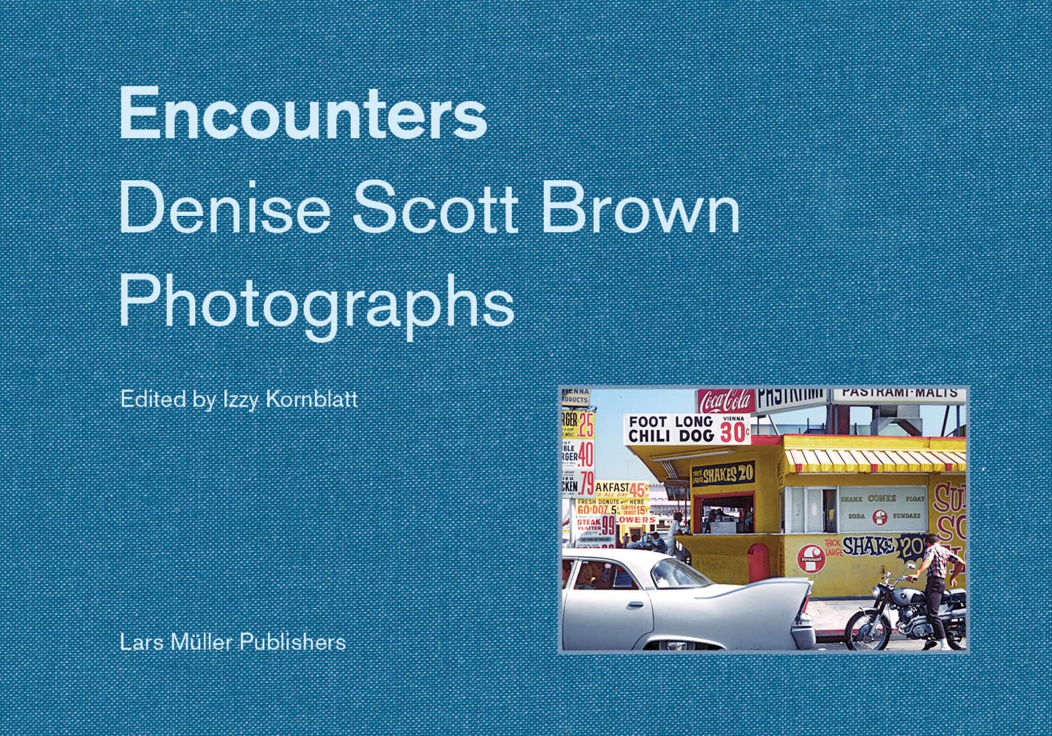 Encounters Denise Scott Brown Photographs /anglais