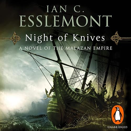 Night of Knives: A Novel of the Malazan Empire, Book 1