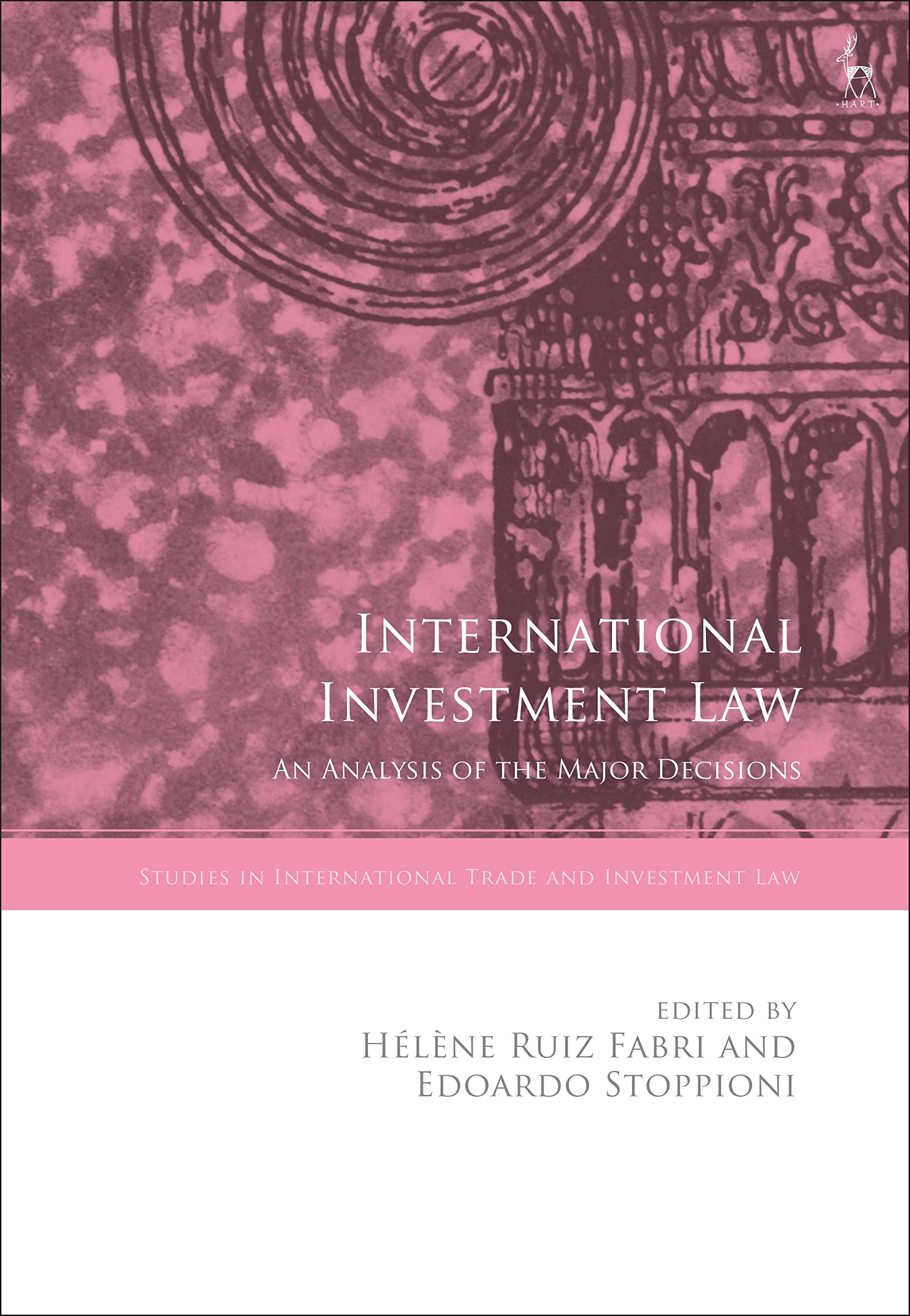 Buy International Investment Law: An Analysis of the Major Decisions (Studies in International Trade and Investment Law) — BookShops.in