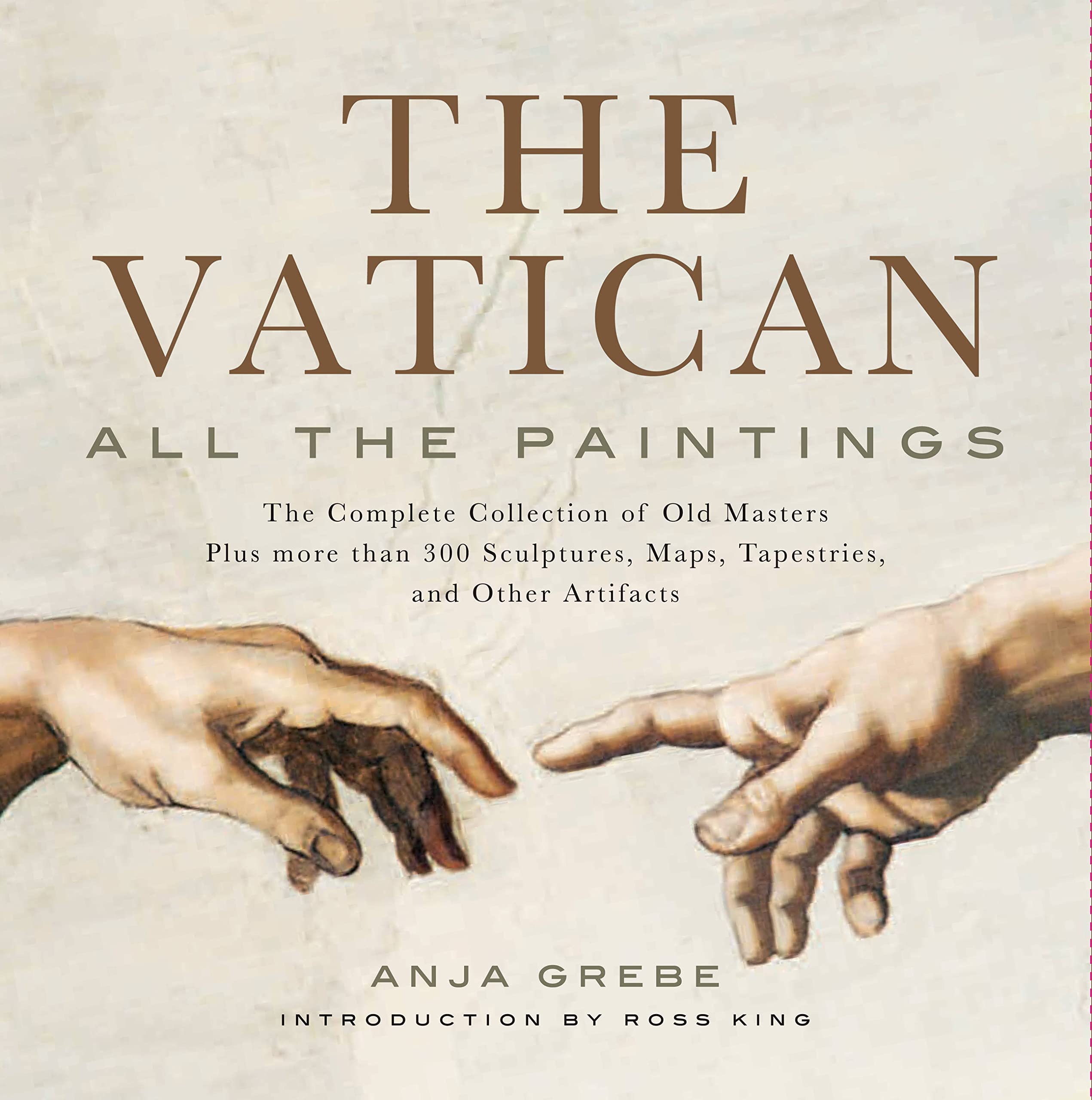 Vatican: All the Paintings: The Complete Collection of Old Masters, Plus More Than 300 Sculptures, Maps, Tapestries, and Other Artifacts [Lingua inglese]