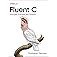 Fluent C: Principles, Practices, and Patterns