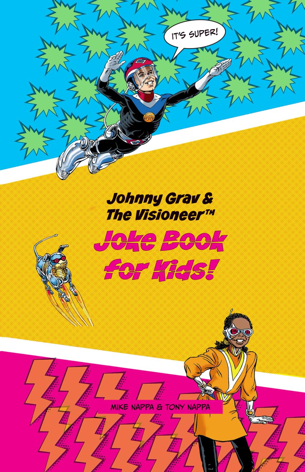 Johnny Grav & The Visioneer™ Joke Book for Kids!: It's Super!