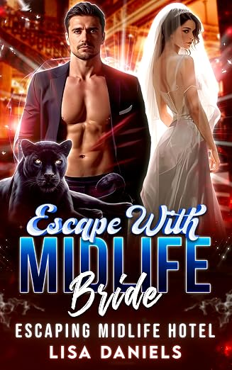Escape with Midlife Bride (Escaping Midlife Hotel)
