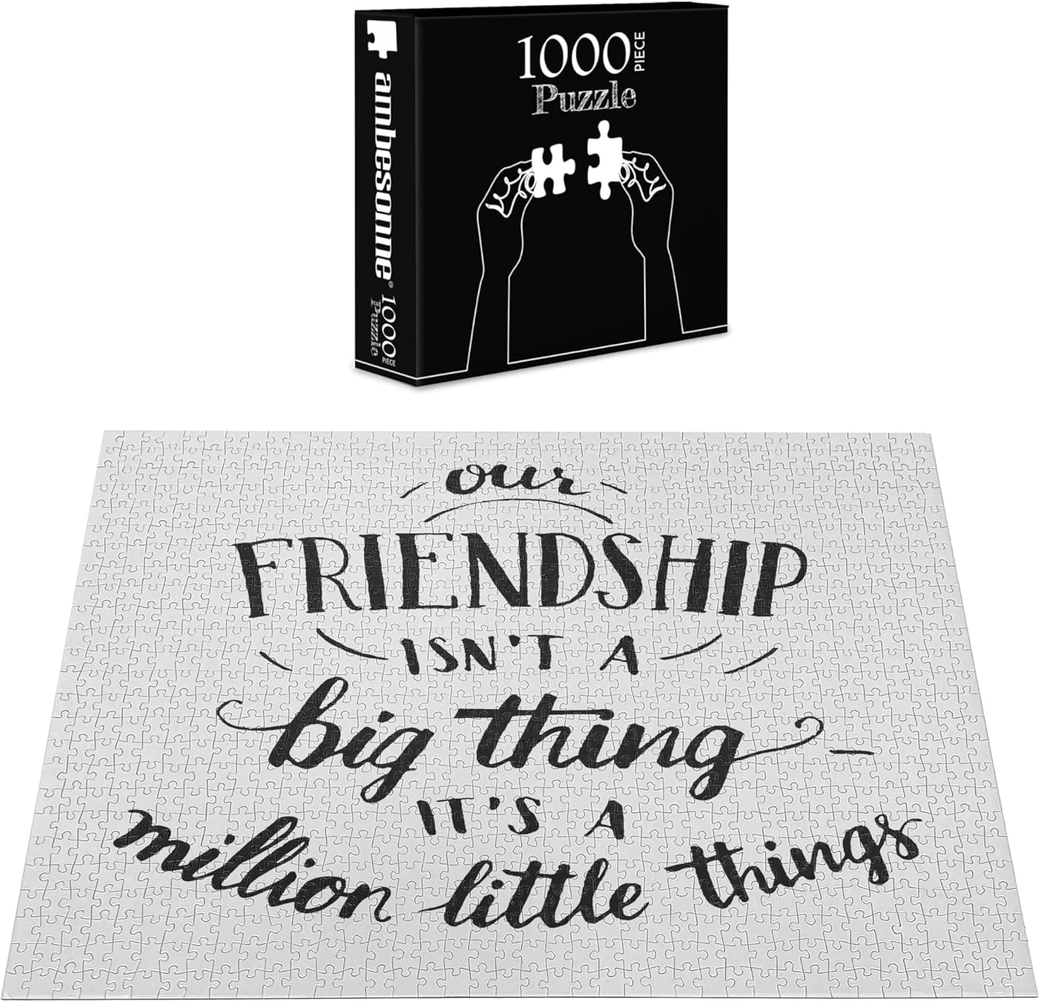 Ambesonne Saying Jigsaw Puzzle for Adults, Heart Warming Text Our Friendship is Not a Big Thing Its Many Little Things, Heirloom-Quality Fun Activity Durable Cardboard, 1000 pcs, Black and White