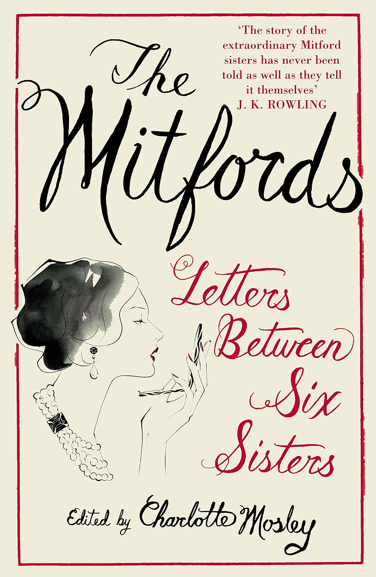 Mitfords Letters Between Six Sisters: An unvarnished look at the correspondence