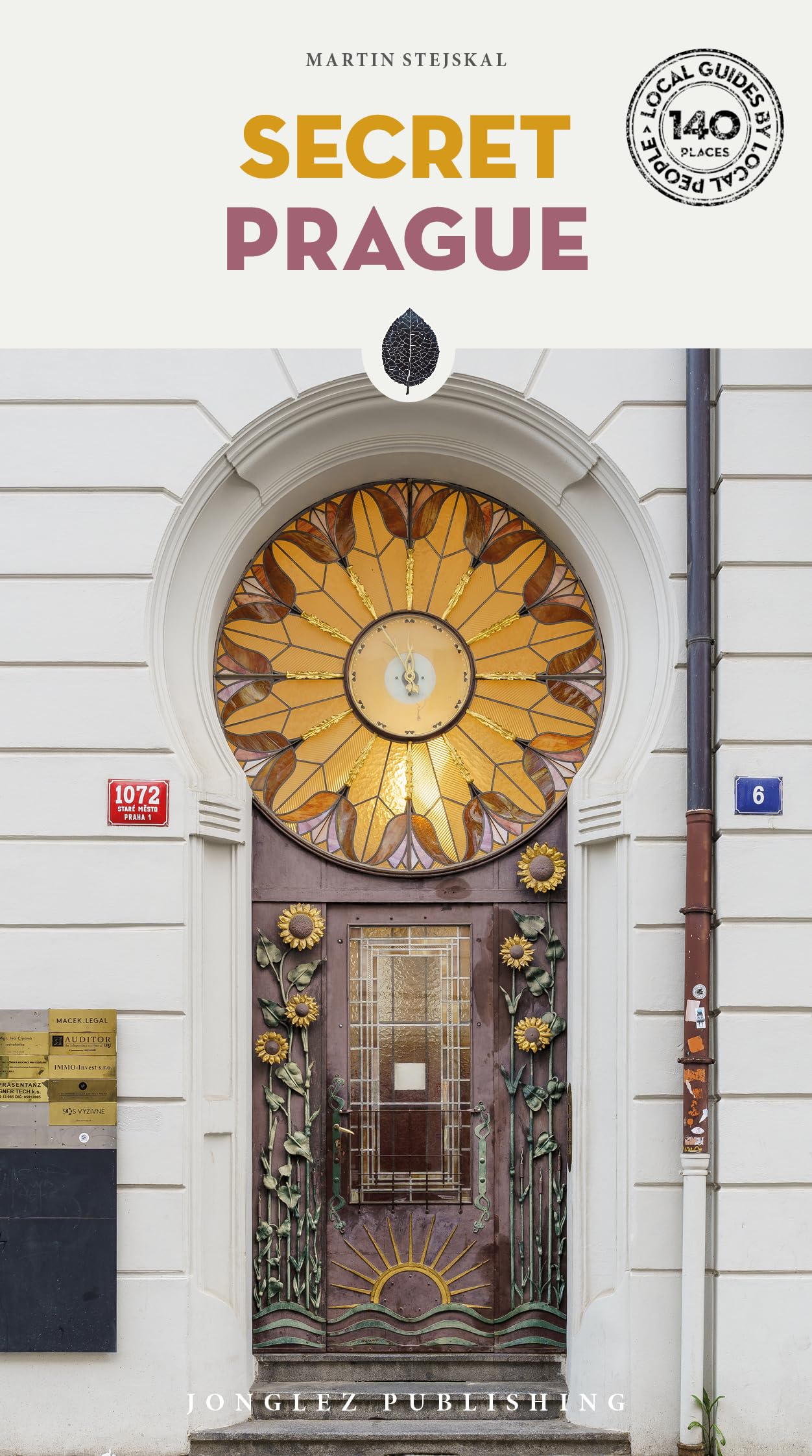Secret Prague: A guide to the unusual and unfamiliar (Jonglez Secret Guides)