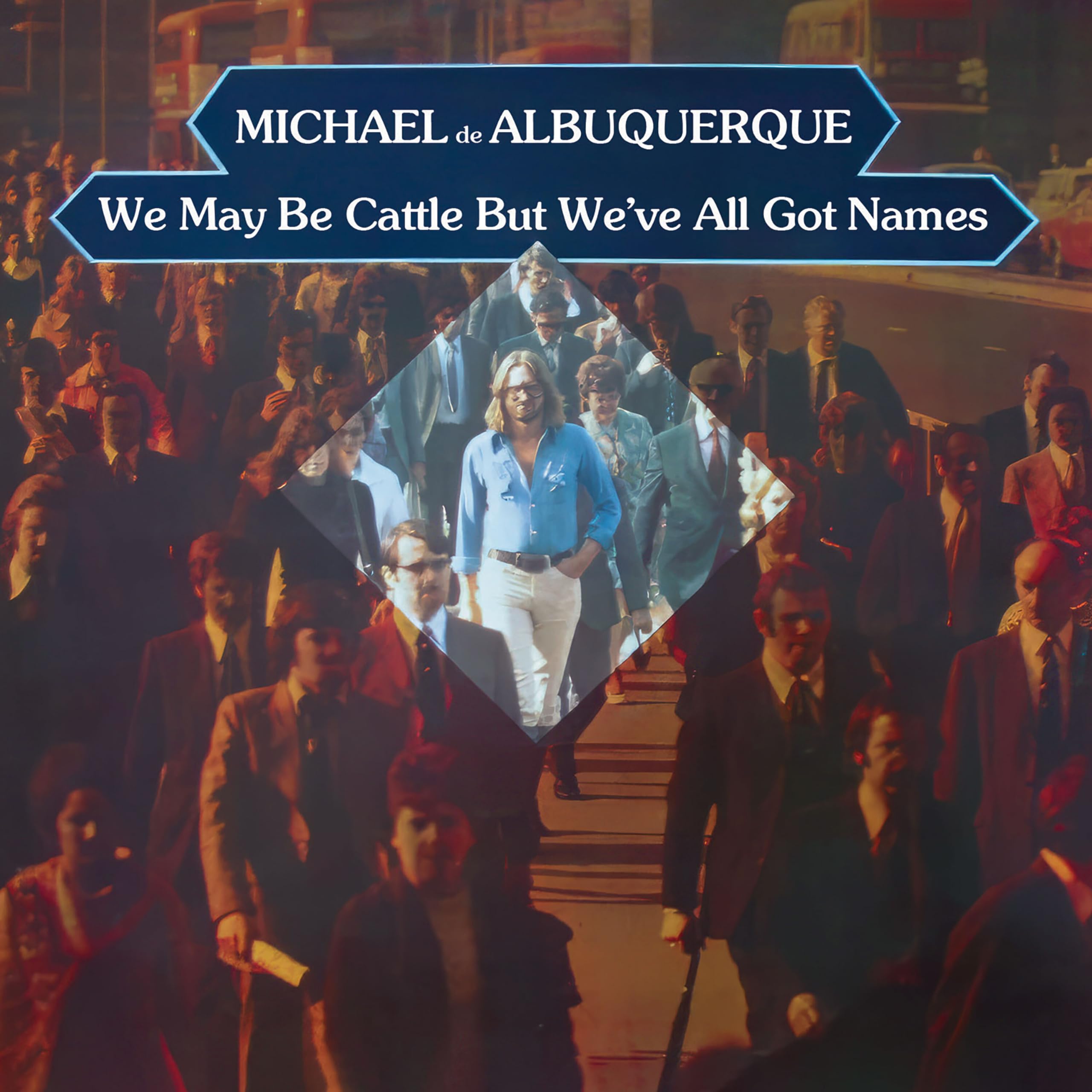 Michael de Albuquerque We May Be Cattle But We've All Got Names CD TLAK1173 NEW